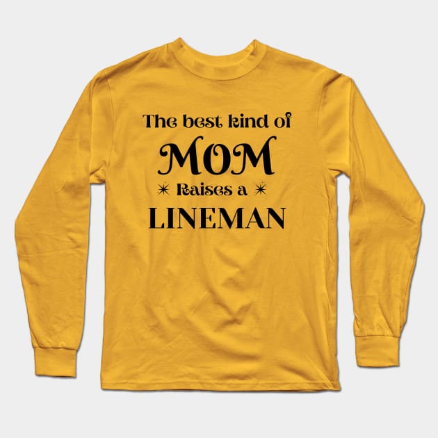 PROUD MOM OF A LINEMAN Long Sleeve T-Shirt by Sango Designs